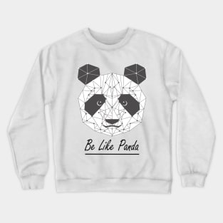 BE LIKE PANDA Crewneck Sweatshirt